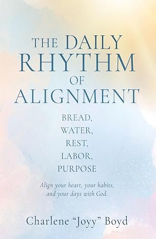 Front cover of The Daily Rhythm of Alignment